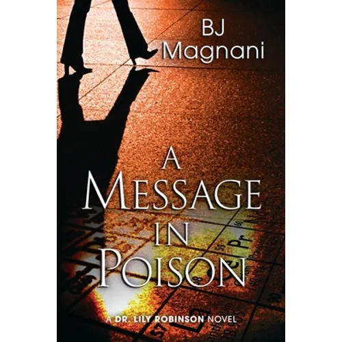 A Message in Poison: A Dr. Lily Robinson Novel