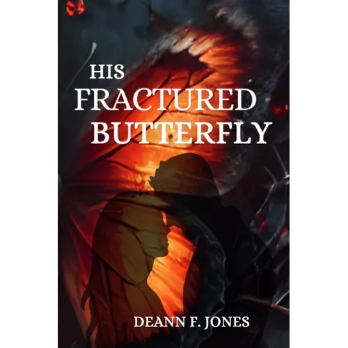 His Fractured Butterfly