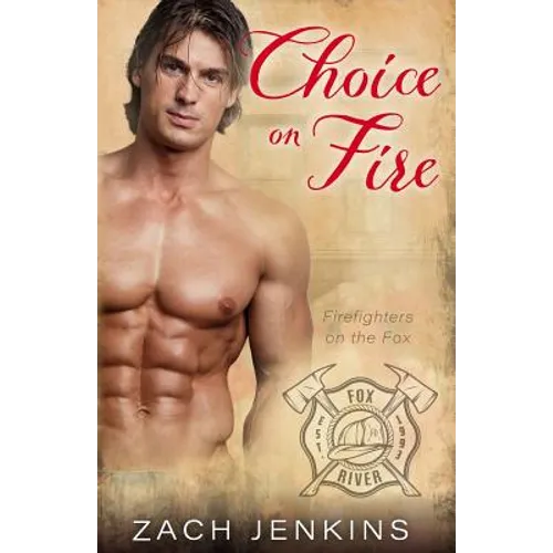 Choice on Fire