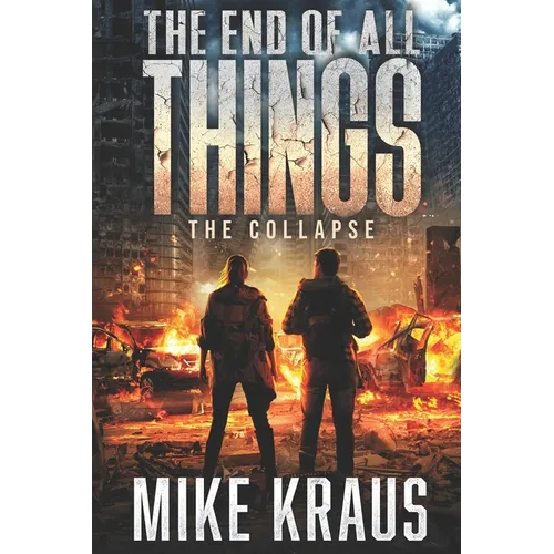 The End of All Things: The Collapse