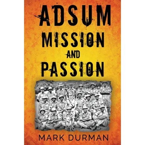 Adsum: Mission and Passion