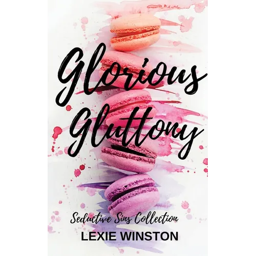 Glorious Gluttony