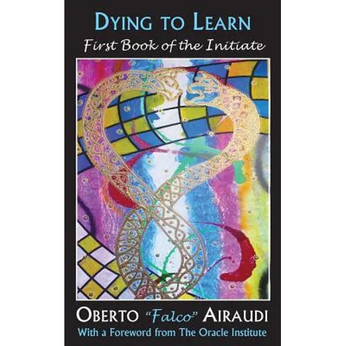 Dying to Learn: First Book of the Initiate