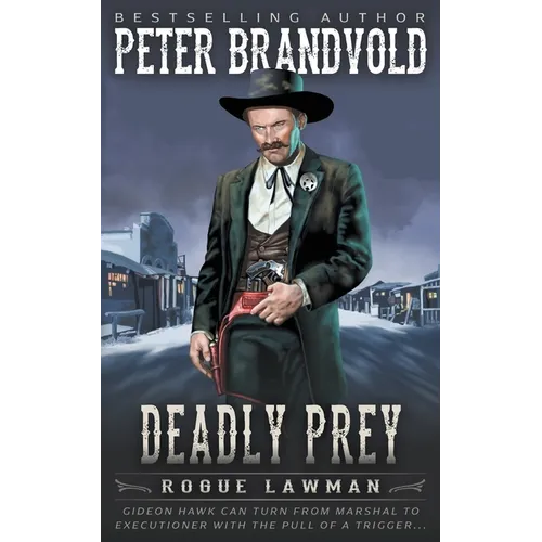 Deadly Prey: A Classic Western