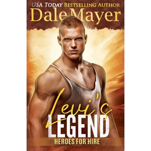 Levi's Legend: A SEALS of Honor World Novel