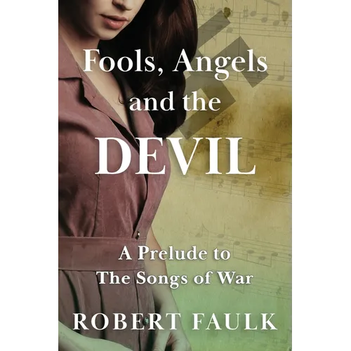 Fools, Angels and the Devil