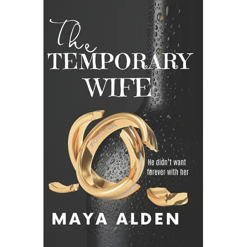 The Temporary Wife: An Age Gap, Marriage of Convenience Romance