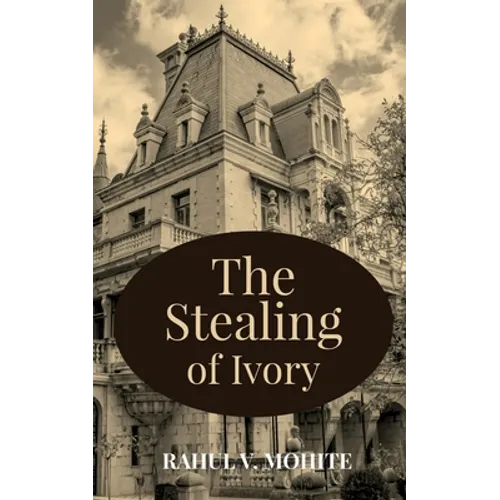 The Stealing of Ivory