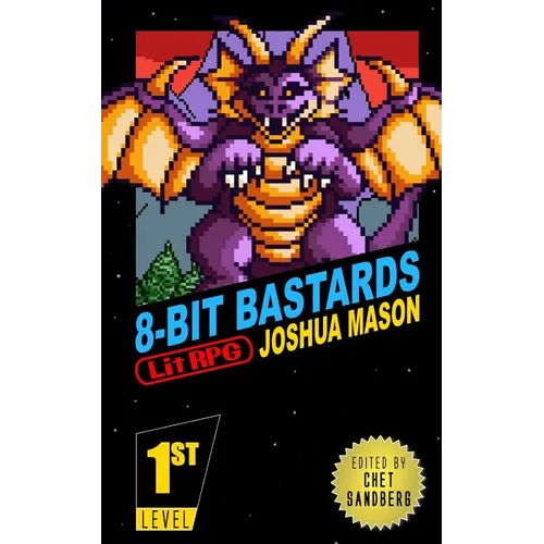 Eight-Bit Bastards: Level One
