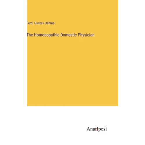 The Homoeopathic Domestic Physician