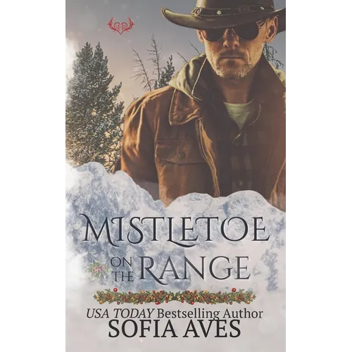 Mistletoe on the Range: A Montana Christmas Ranch Mystery Romance