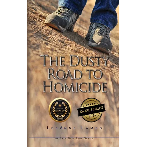 The Dusty Road to Homicide