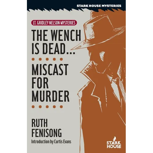 The Wench is Dead... / Miscast for Murder