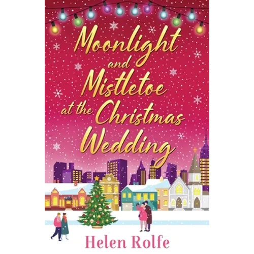 Moonlight and Mistletoe at the Christmas Wedding