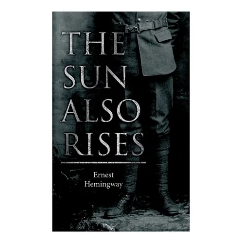 The Sun Also Rises