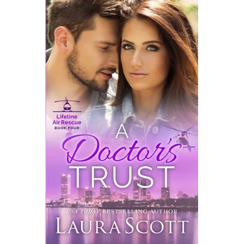 A Doctor's Trust: A Sweet Emotional Medical Romance