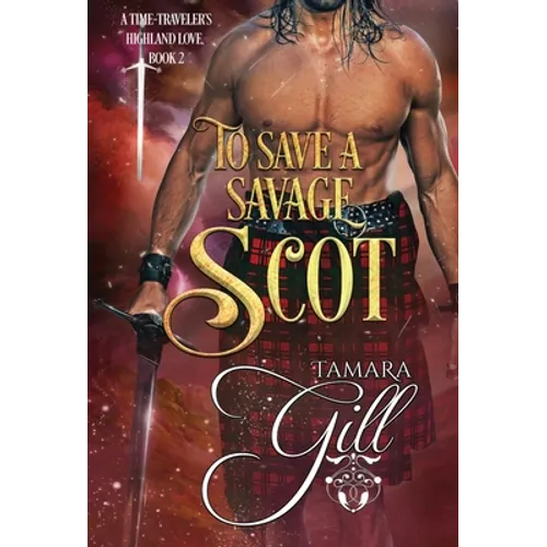 To Save a Savage Scot