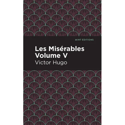 Les Miserables Volume V