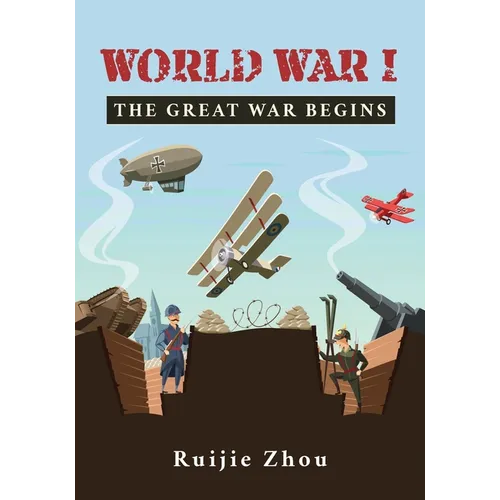 World War I: The Great War Begins