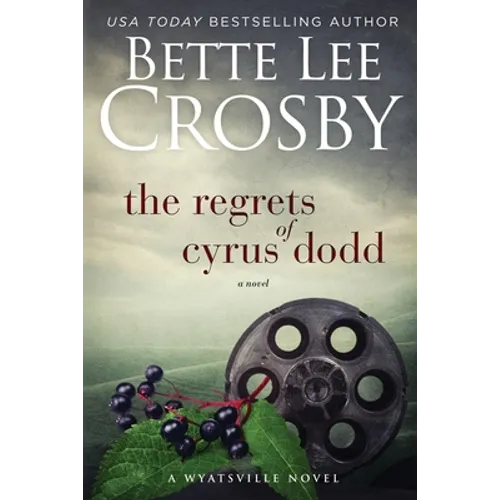 The Regrets of Cyrus Dodd