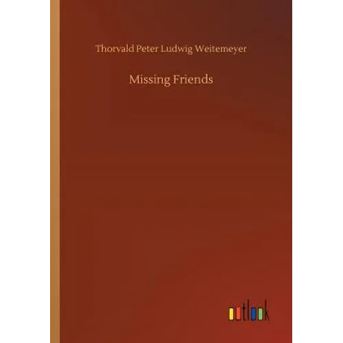 Missing Friends