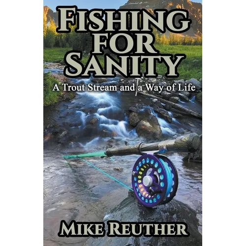 Fishing for Sanity