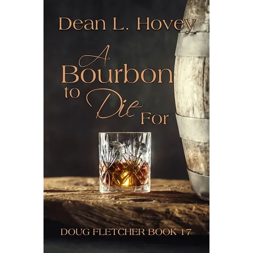 A Bourbon to Die For