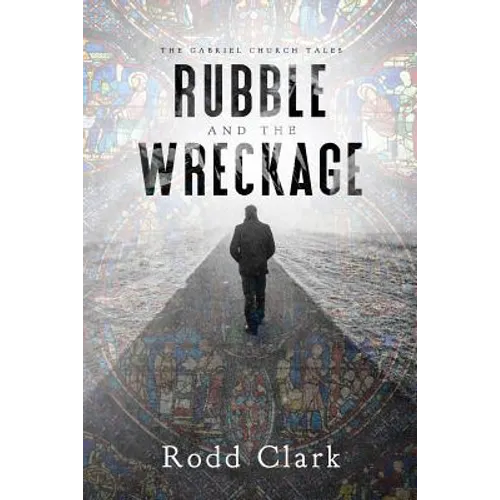 Rubble and the Wreckage