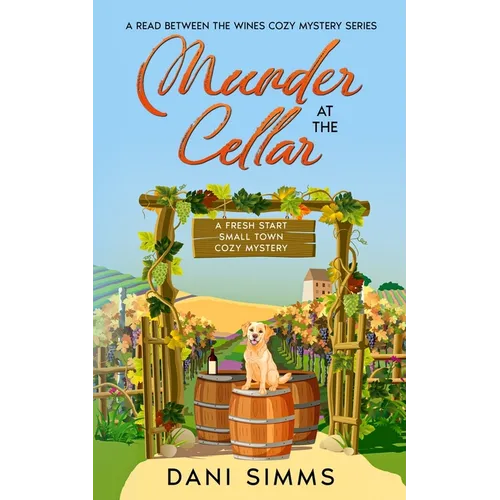 Murder at the Cellar: A Fresh Start Small Town Cozy Mystery