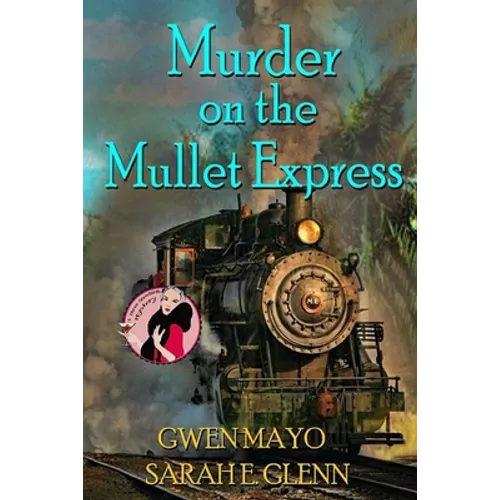 Murder on the Mullet Express