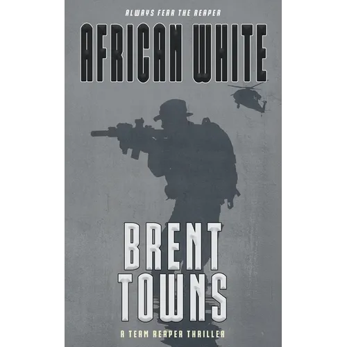 African White: A Team Reaper Thriller