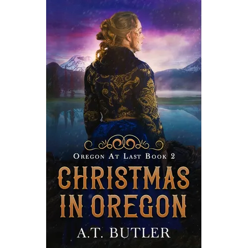 Christmas in Oregon: Historical Women's Fiction Saga