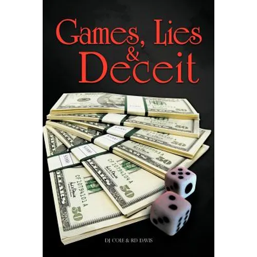 Games, Lies & Deceit