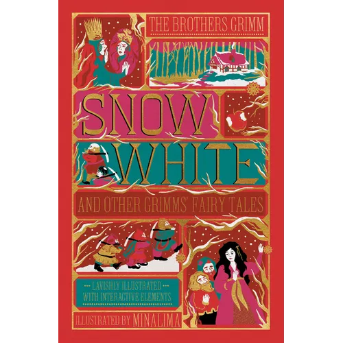 Snow White and Other Grimms' Fairy Tales (Minalima Edition): Illustrated with Interactive Elements