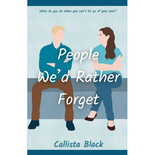 People We'd Rather Forget