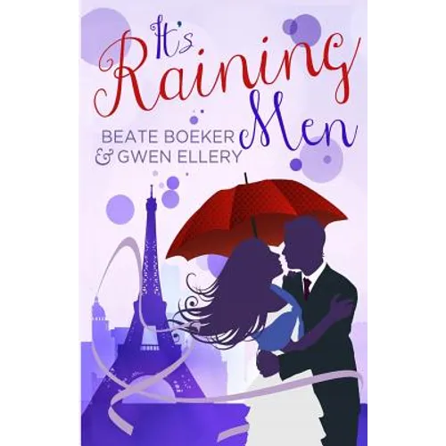 It's Raining Men: A Romantic Comedy