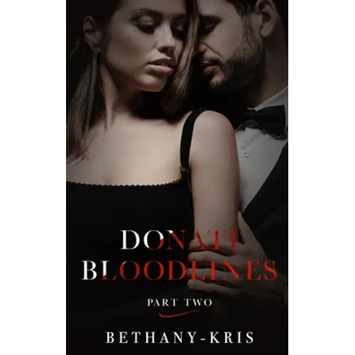 Donati Bloodlines: Part Two