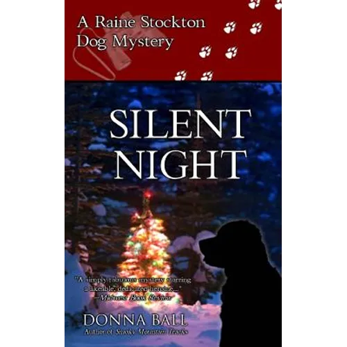 Silent Night: A Raine Stockton Dog Mystery