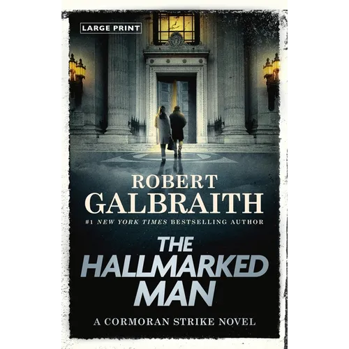 The Hallmarked Man: A Cormoran Strike Novel