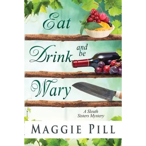 Eat, Drink, and Be Wary