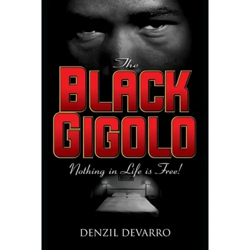 The Black Gigolo A Novel