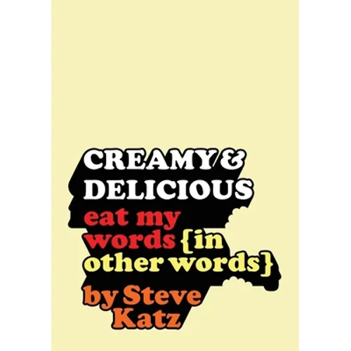 Creamy and Delicious: Eat My Words (In Other Words)