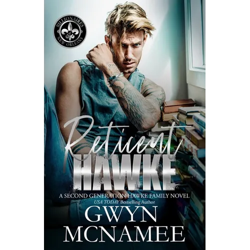 Reticent Hawke: (A Second Generation Hawke Family Novel)