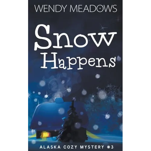 Snow Happens