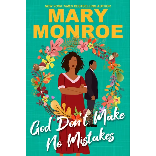God Don't Make No Mistakes