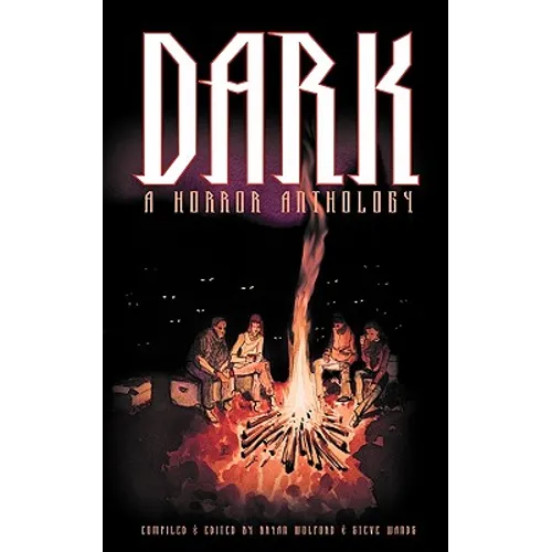 Dark: A Horror Anthology
