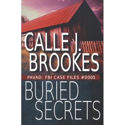 Buried Secrets: PAVAD: FBI Case File #0005