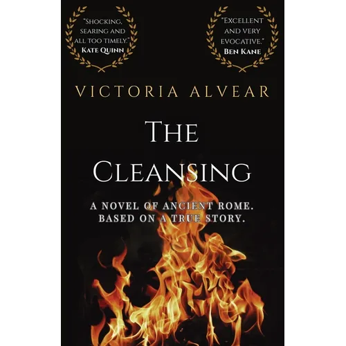The Cleansing: A Novel of Ancient Rome. Based on a true story.
