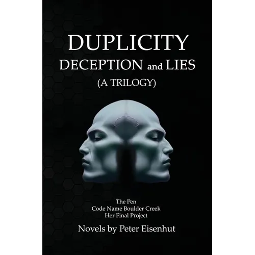 DUPLICITY DECEPTION and LIES
