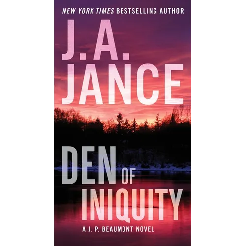 Den of Iniquity: A J. P. Beaumont Novel